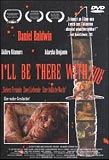 I'll be There with You (uncut)